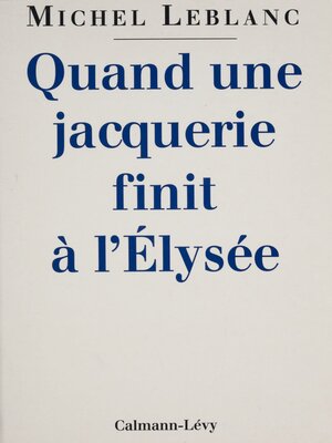 cover image of Quand une jacquerie finit à l'Élysée